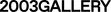 2003gallery - Home