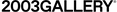 2003gallery - Home