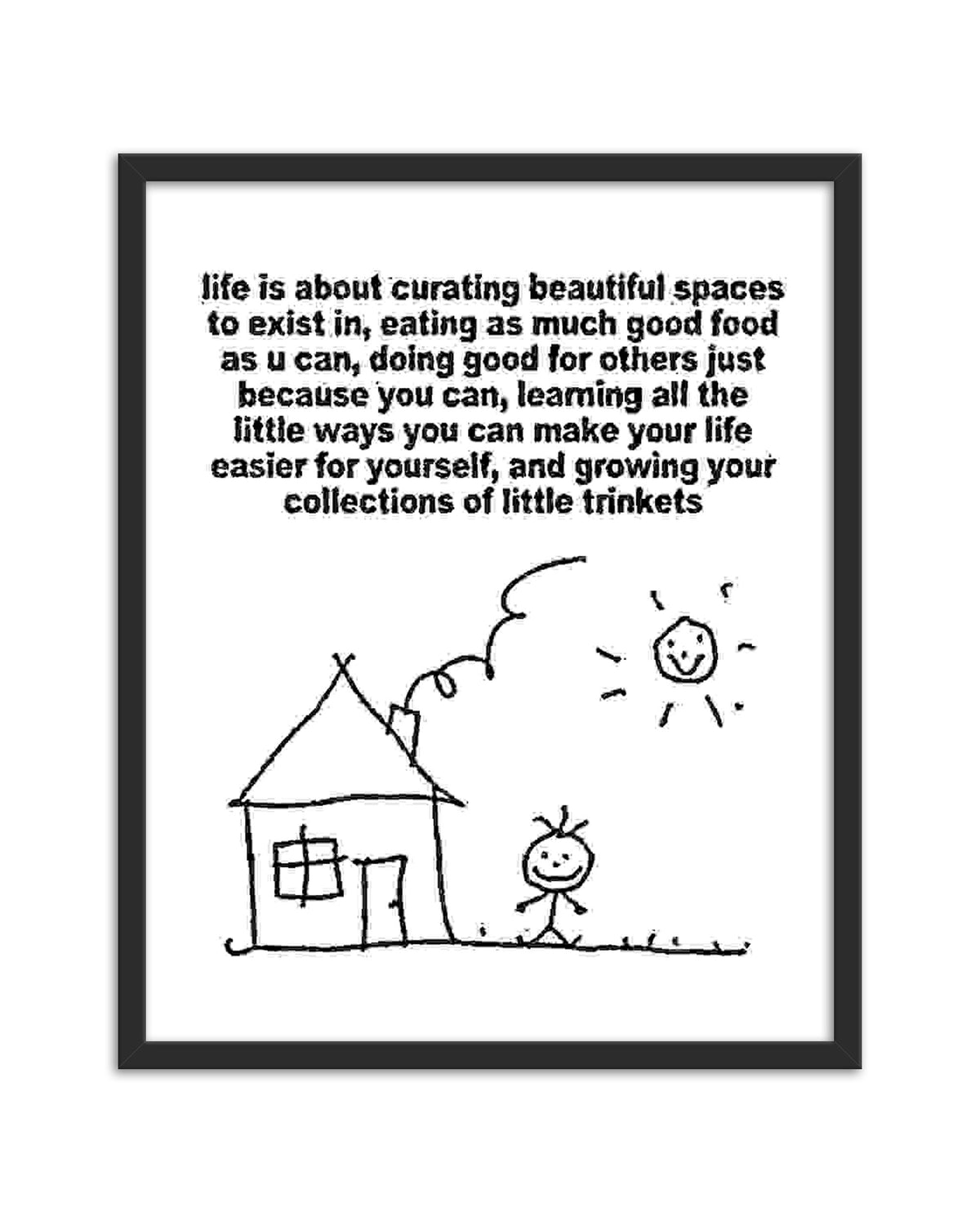 Life is